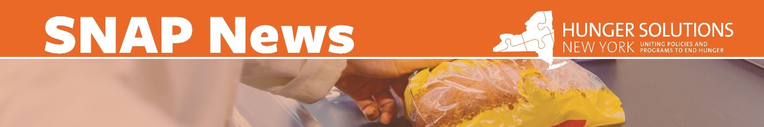 The latest SNAP news from Hunger Solutions New York